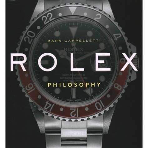 Rolex Philosophy by Mara Cappelletti, Hardcover 